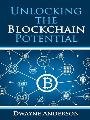 cover image of Unlocking  the  Blockchain Potential